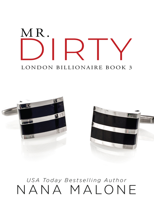 Title details for Mr. Dirty by Nana Malone - Available